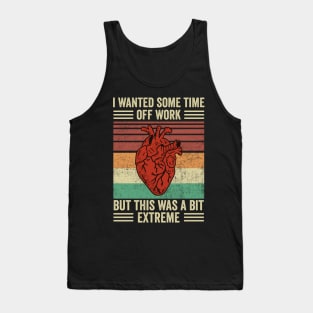 Heart Attack Survivor Funny Heart Surgery Quotes Tank Top